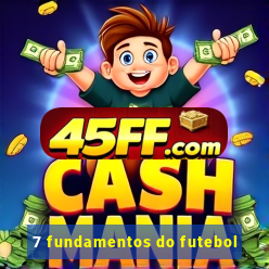 7 fundamentos do futebol